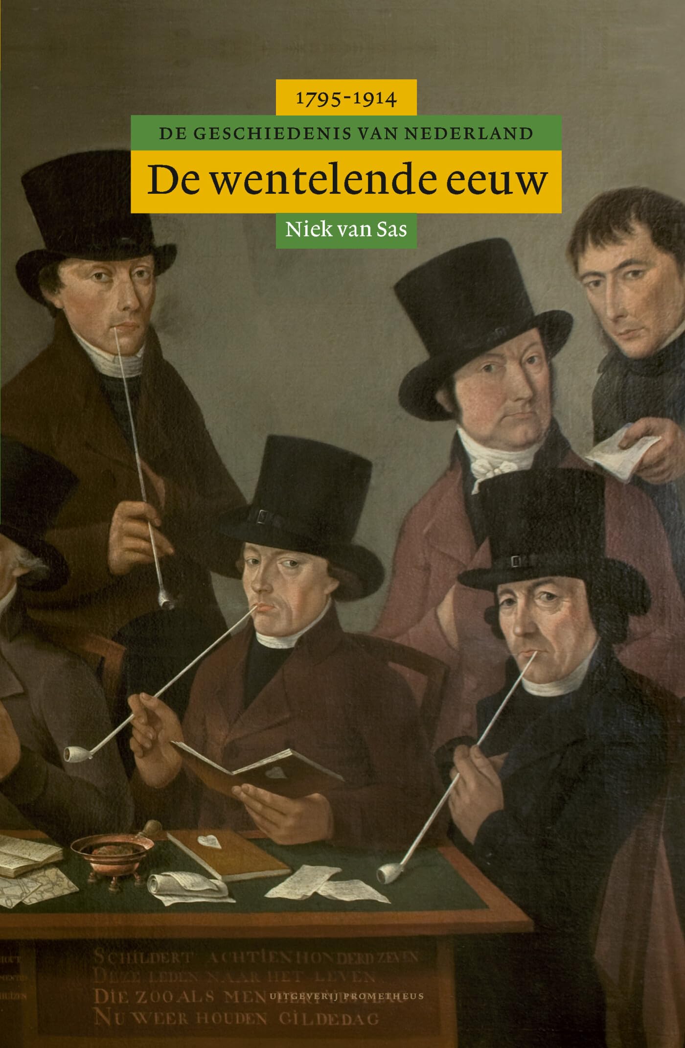 De wentelende eeuw: de geschiedenis van Nederland, 1795-1914 (Algemene geschiedenis van Nederland, 6)