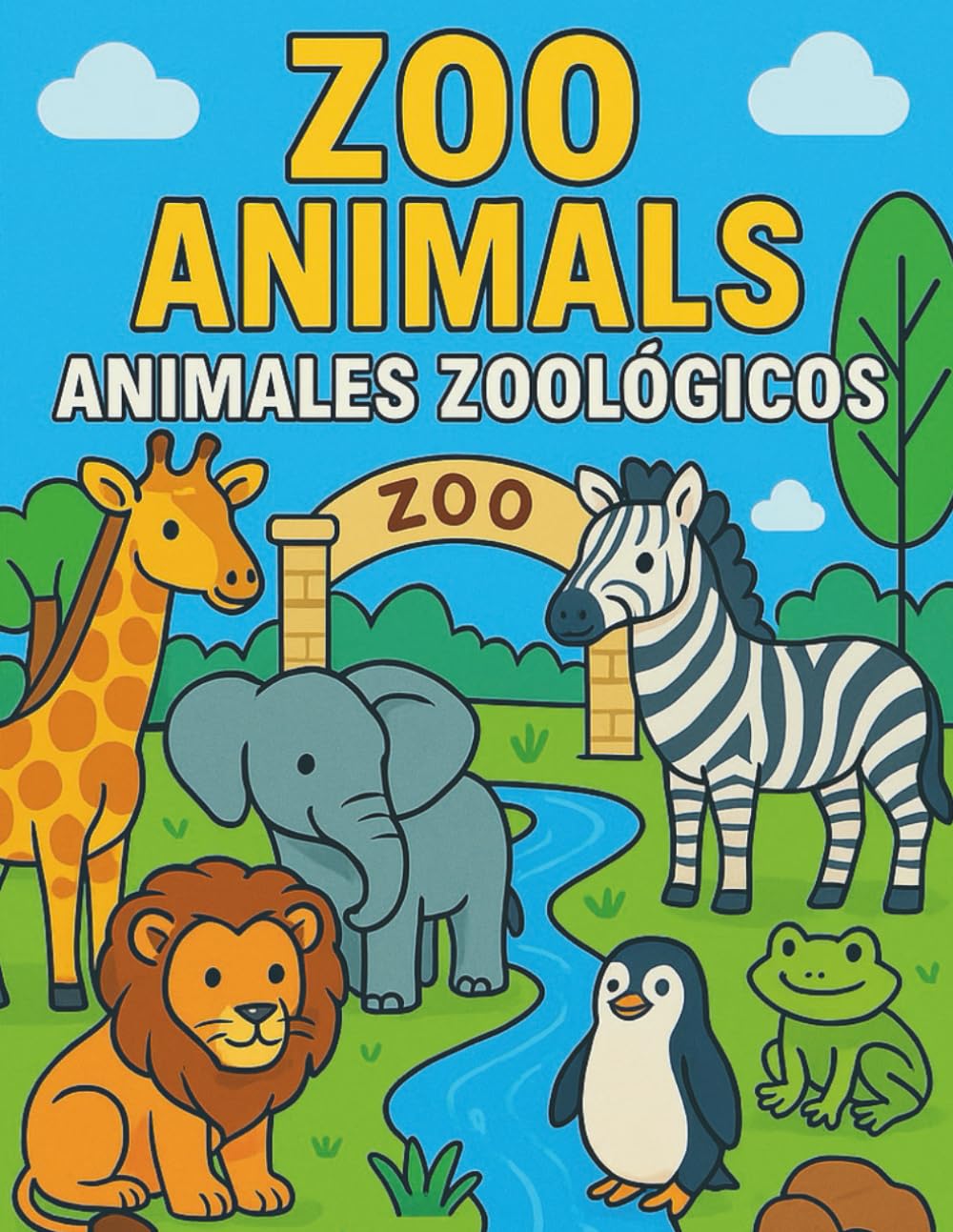 Animal Adventures: Zoo Animals / Animales del Zoológico: Bilingual English & Spanish Coloring Book for Toddlers and Preschoolers | Learn and Color ... ... - Bilingual Coloring Books for Kids)
