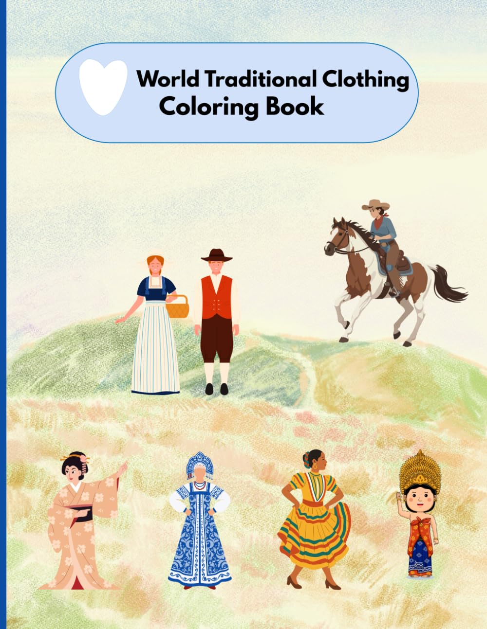 World Traditional Clothing: Coloring Book