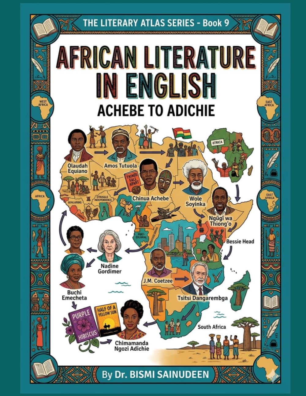 African Literature in English: Achebe to Adichie (THE LITERARY ATLAS SERIES)