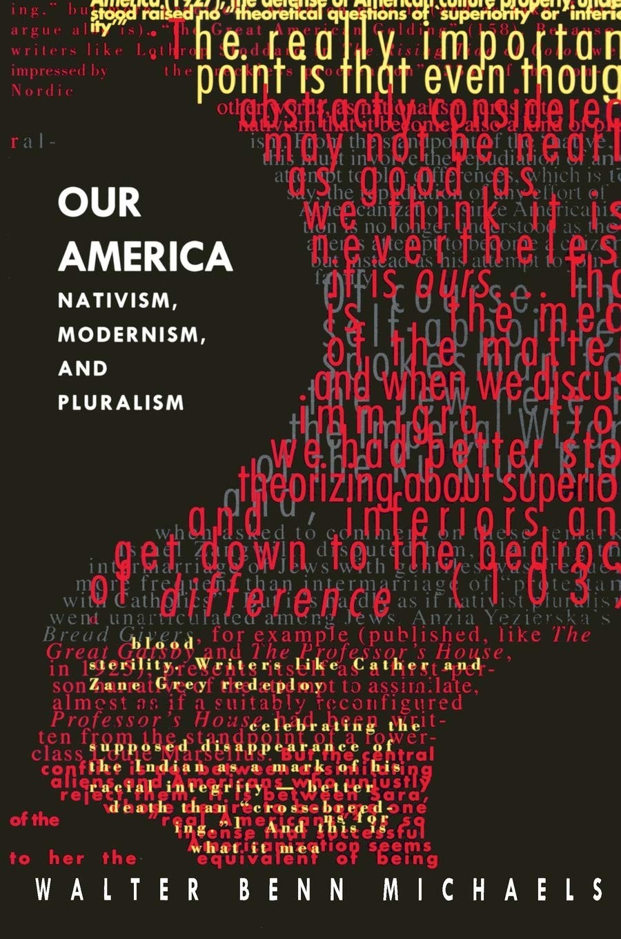 Our America: Nativism, Modernism, and Pluralism (Post-Contemporary Interventions)