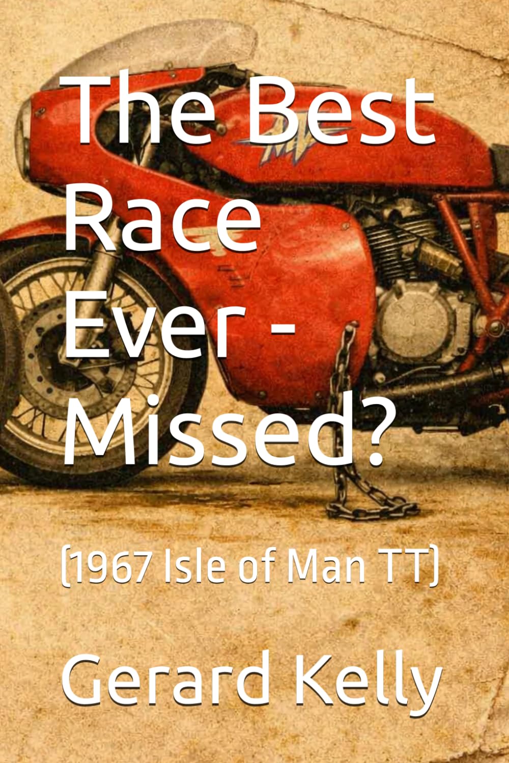 The Best Race Ever - Missed?: (1967 Isle of Man TT)