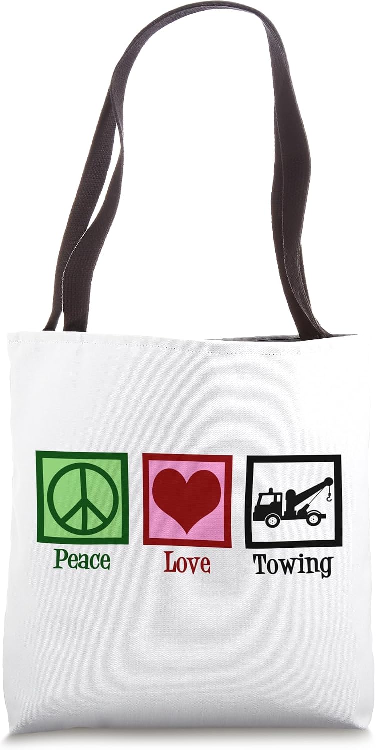 Peace Love Towing Company Tow Truck Driver Tote Bag