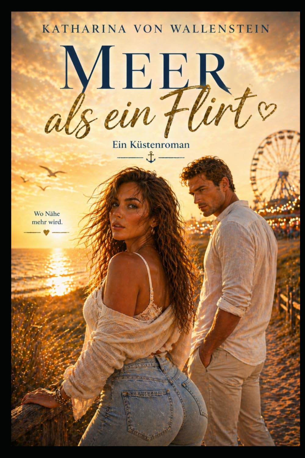 Meer als ein Flirt - Küstenroman Buchreihe (Band4): Über Sommernächte und das Spiel mit dem Verlangen - Mit Spicy Szenen im Buch