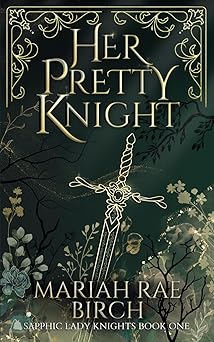 Her Pretty Knight Sapphic Lady Knights