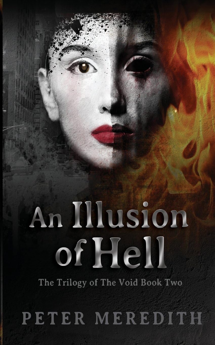 An Illusion Of HELL: The Trilogy Of The Void Book Two