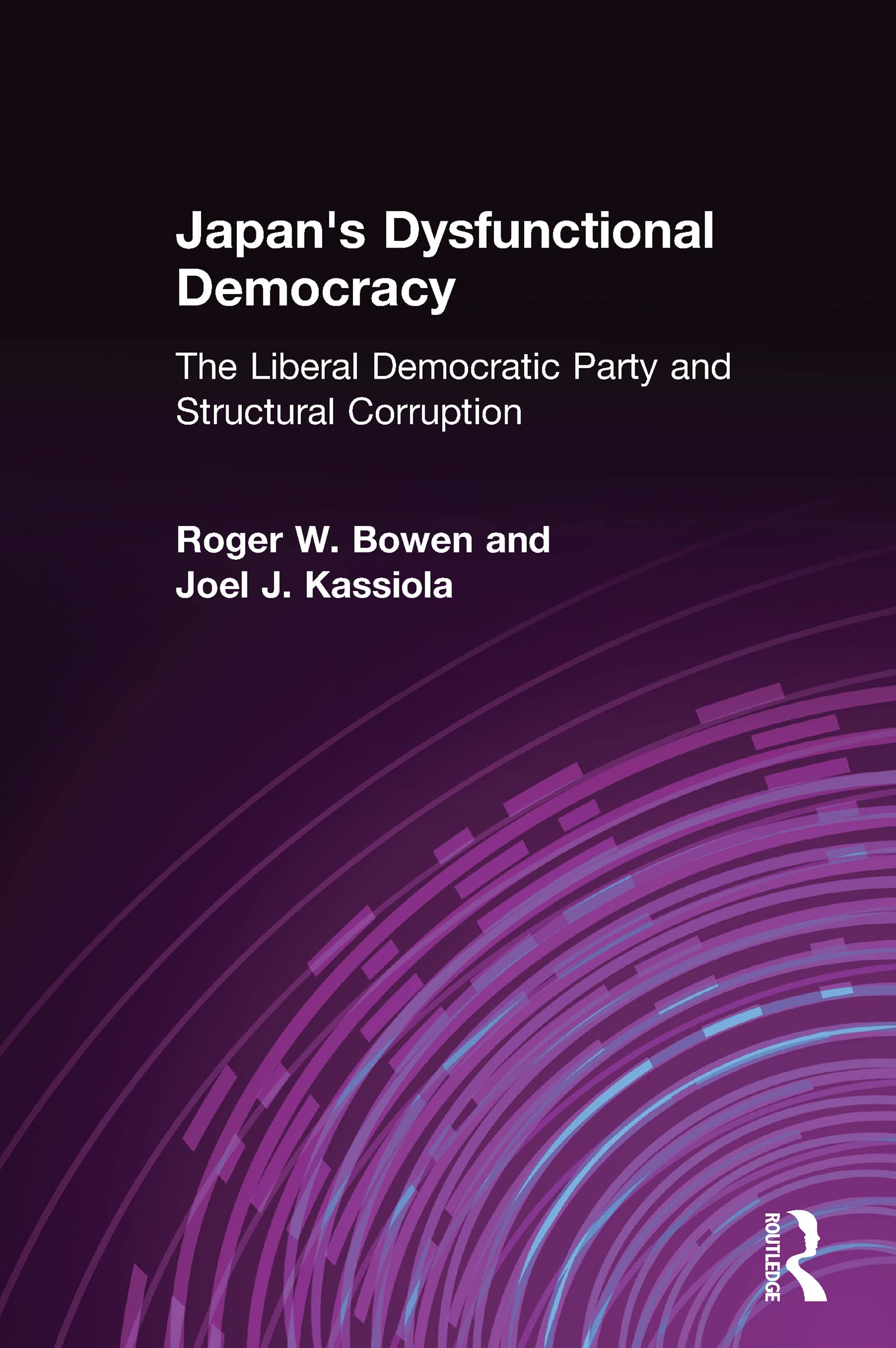 Buy Japan's Dysfunctional Democracy: The Liberal Democratic Party and Structural Corruption โ BookShops.in