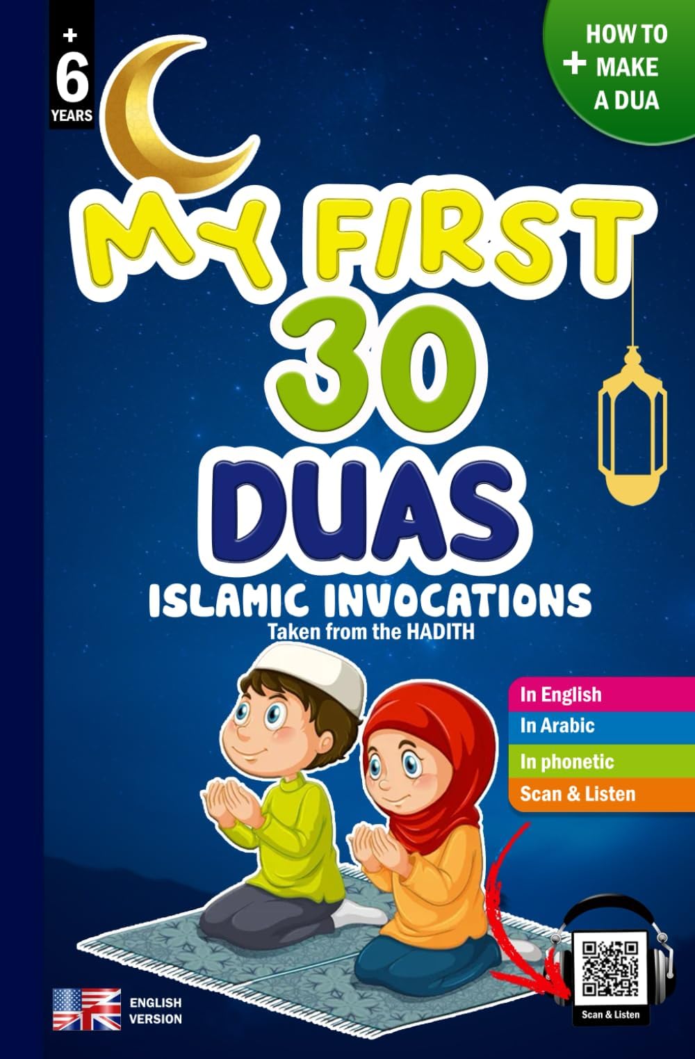 My first 30 DUAS - Islamic invocations: Precious book for Muslim children boys and girls to understand and learn the Islamic invocations 'DUA' (Option ... - discover and learn the Islamic religion.)