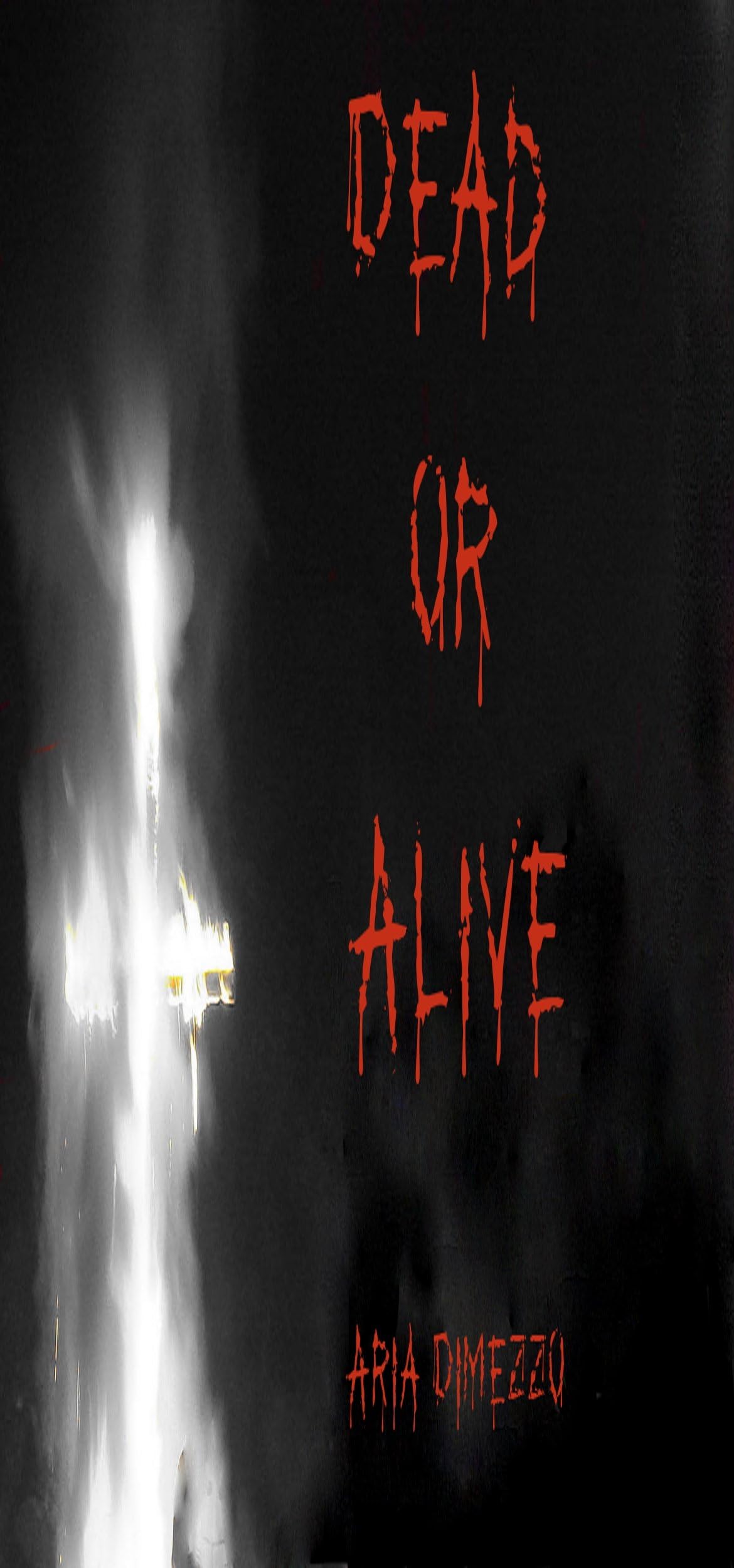 Dead or Alive