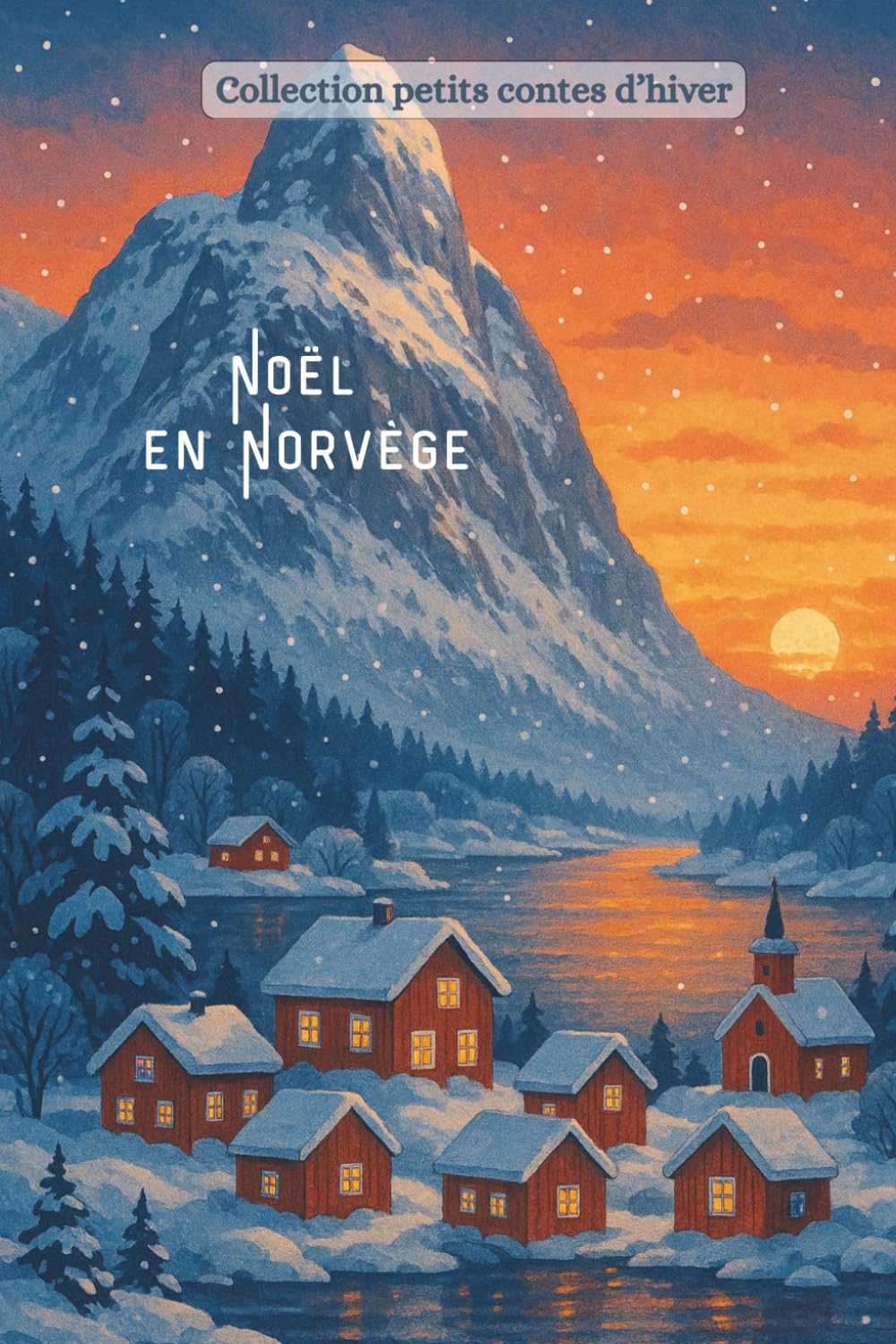 Noël en Norvège (Collection petits contes d'hiver)