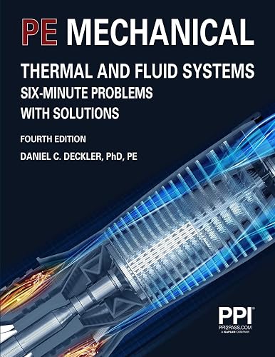 PPI PE Mechanical Thermal and Fluid Systems Six-Minute Problems with Solutions, 4th Edition