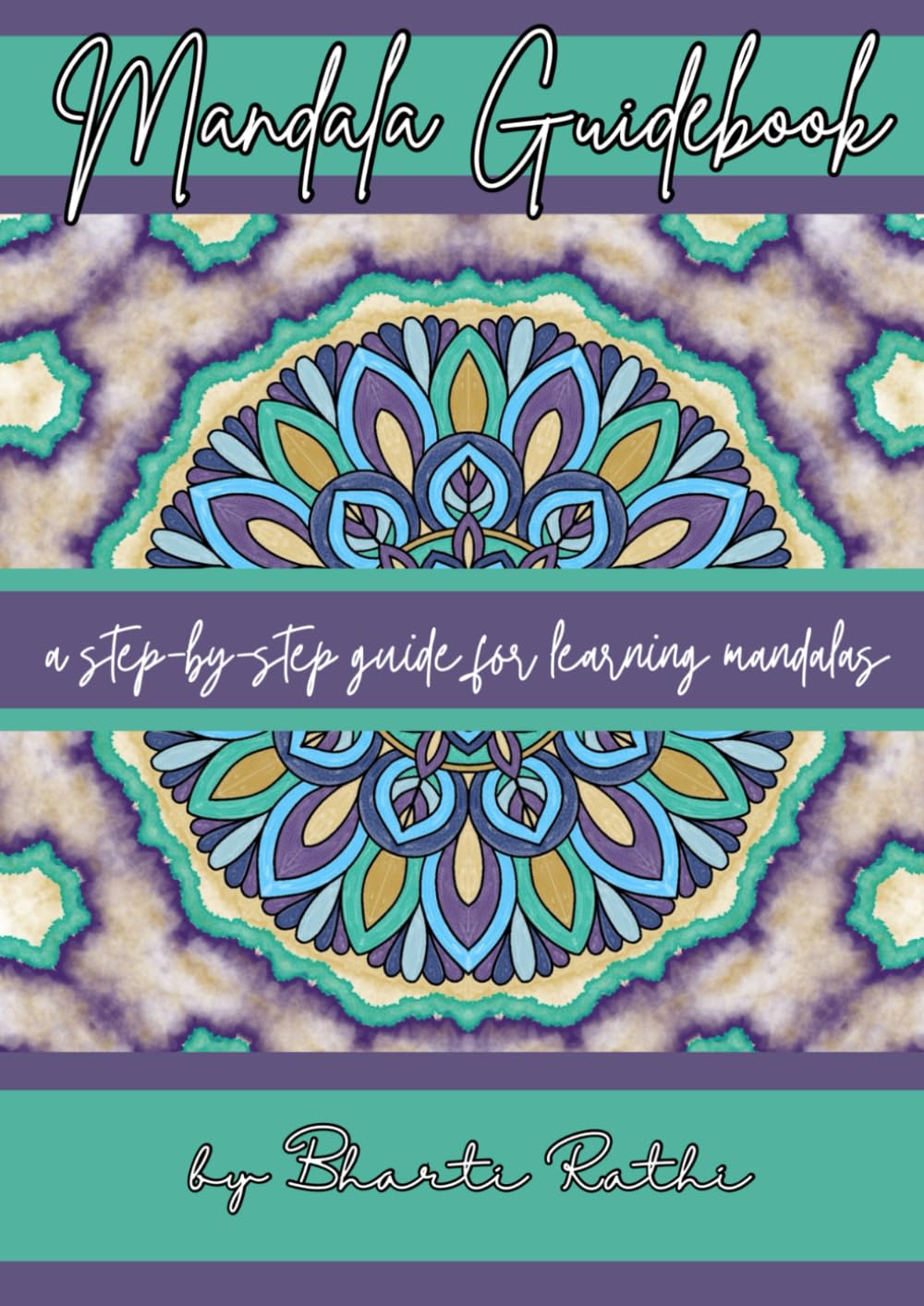 Mandala Guidebook: Complete Mandala Learning Book