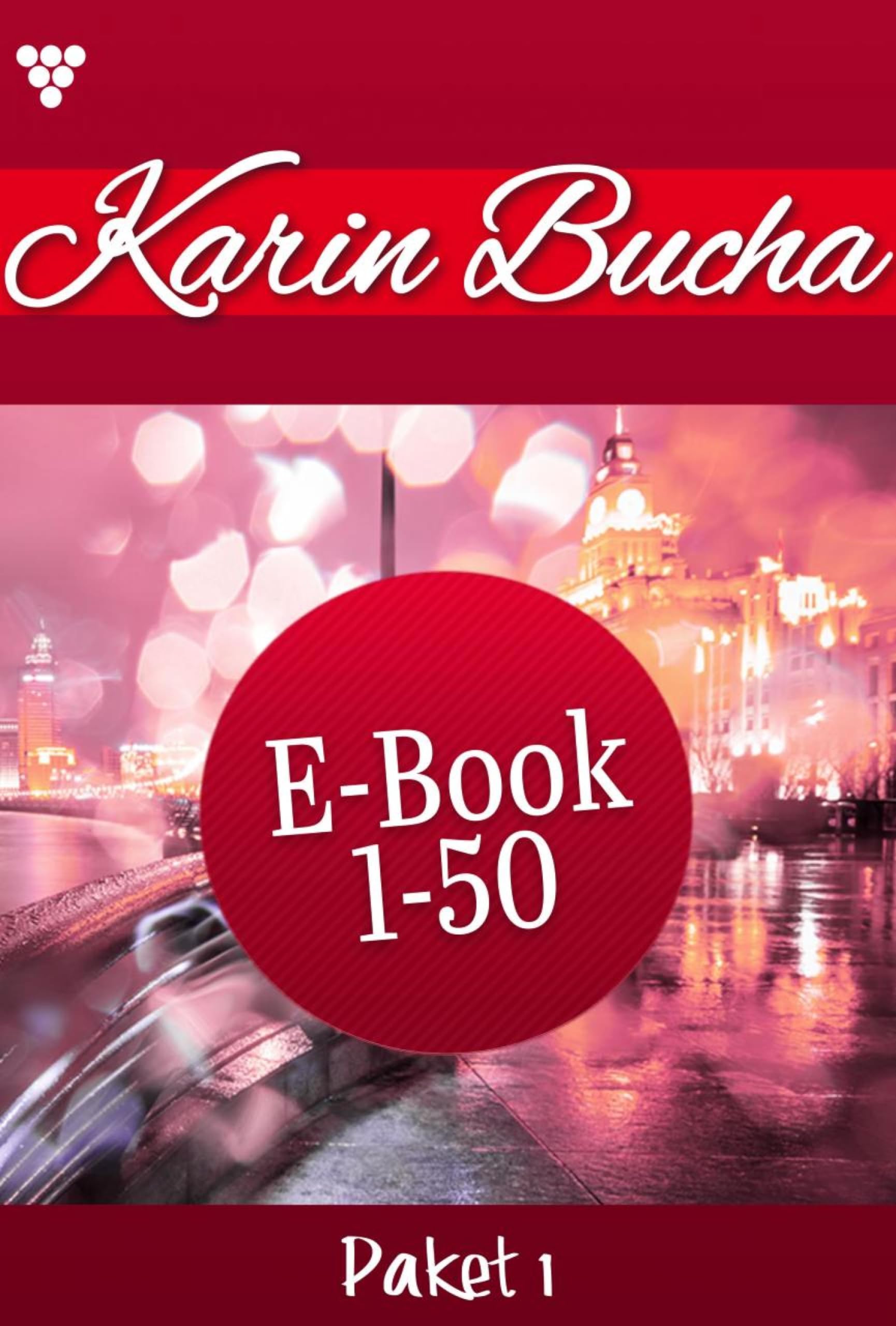 E-Book 1-50: Karin Bucha Paket 1 – Liebesroman