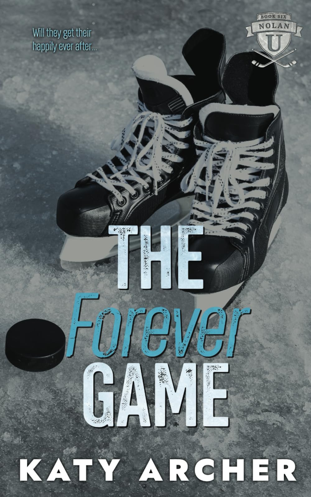The Forever Game: A Hockey Romance Epilogue: 6 (Nolan U Hockey)