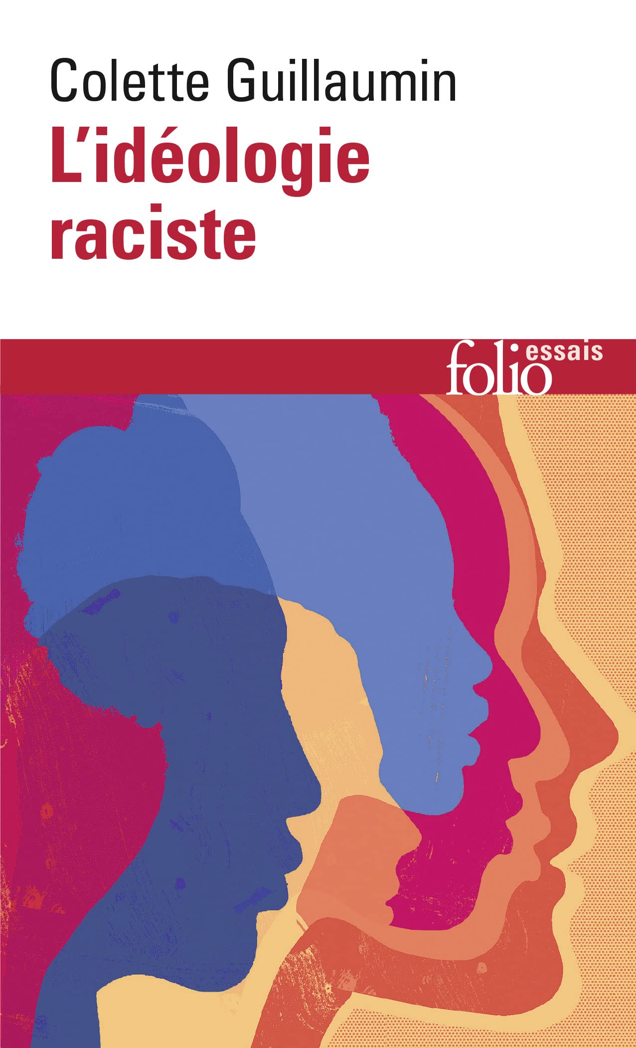 L'Idéologie raciste: Genèse et langage actuel (Folio essais)