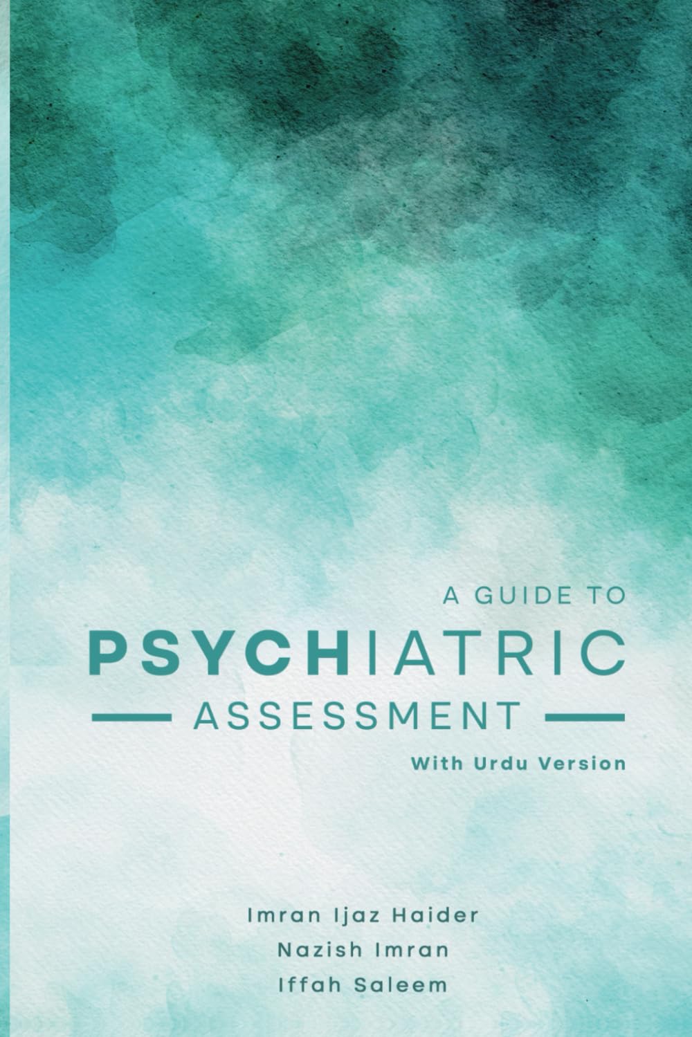 A Guide to Psychiatric Assessment with Urdu Version