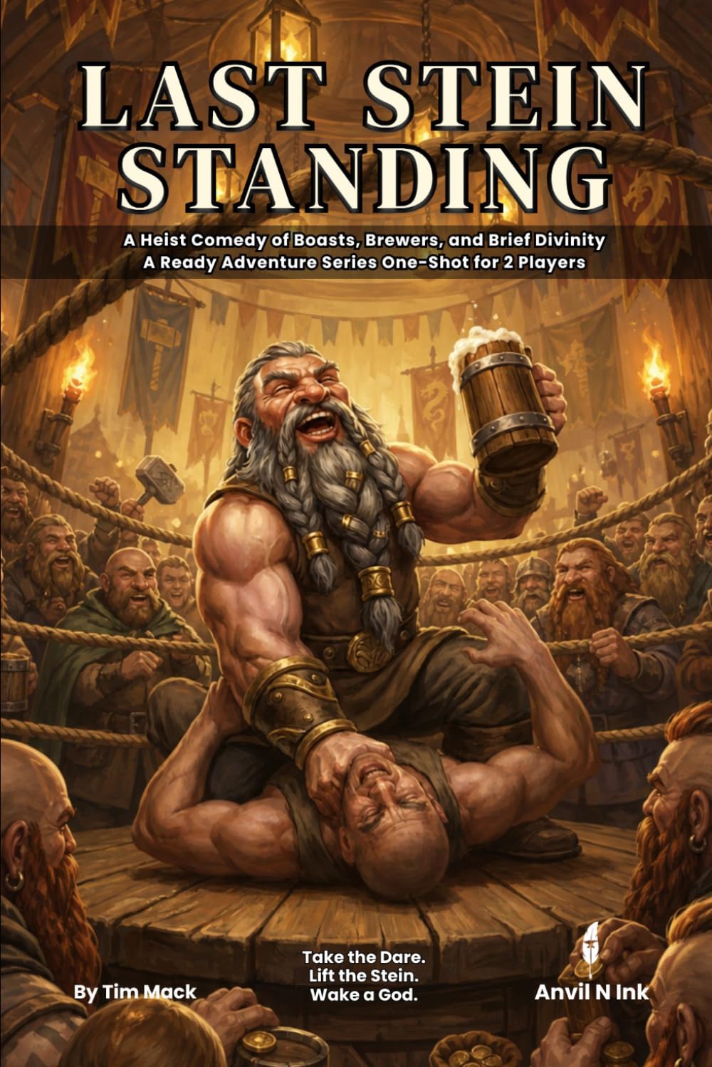 Last Stein Standing | A Heist Comedy of Boasts, Brewers, and Brief Divinity: 5e One-Shot for 2 Players (The Ready Adventure Series)