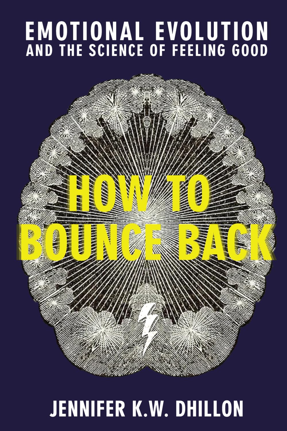 How to Bounce Back: Emotional Evolution and the Science of Feeling Good
