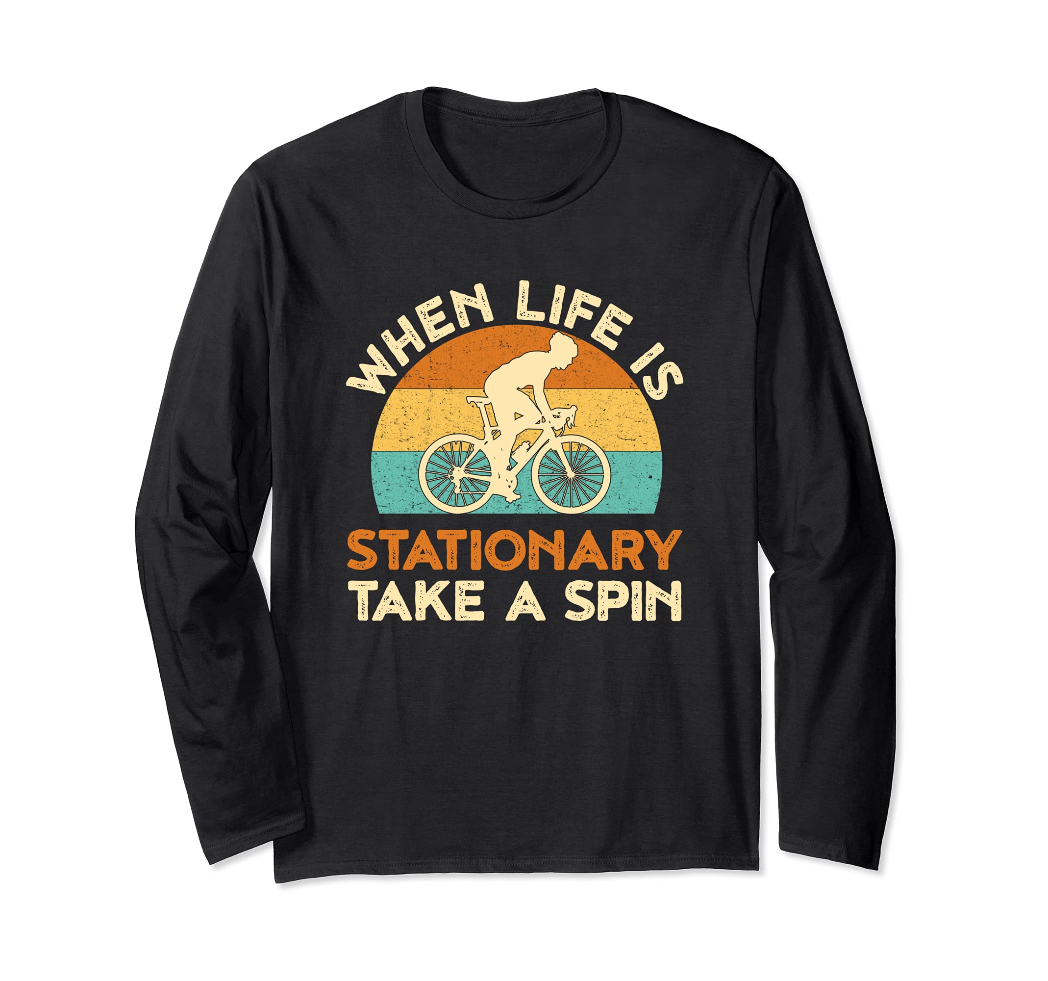 Bicycle Cycling Gifts Ka.Vintage When Life Is Stationary Take A Spin Bicycle Cycling Long Sleeve T-Shirt