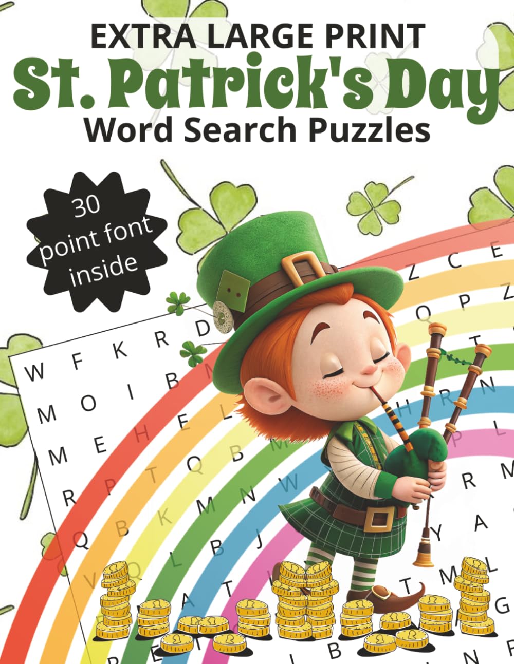 Saint Patrick's Day Extra Large Print Word Search Puzzle Book: Word Searches with Easy to Read Print, 30 Point Font about Saint Patrick's Day, ... Gift for Vacations, Parties and Holidays