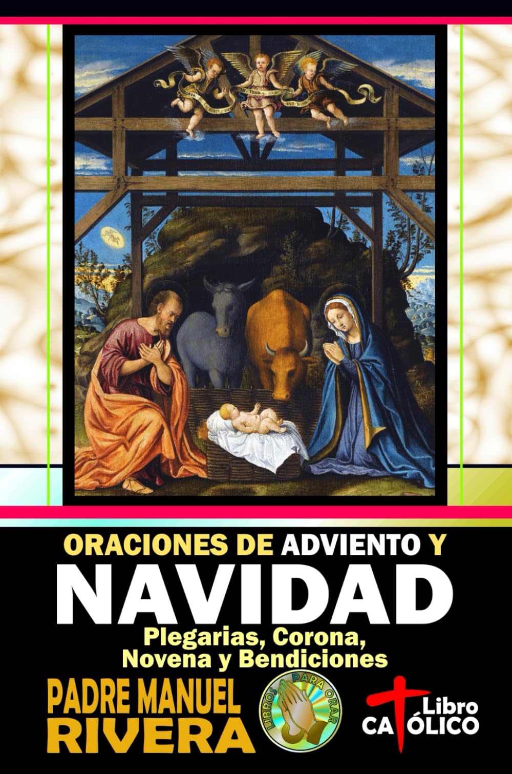 Oraciones de Adviento y Navidad. Plegarias, Corona, Novena y Bendiciones.