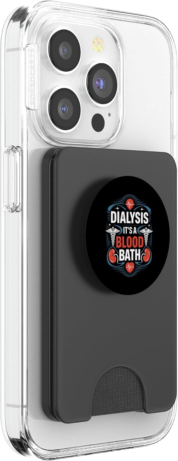 Dialysis Nurse Dialysis It'S A Blood Bath, Dialysis Tech PopSockets PopWallet for MagSafe image 4