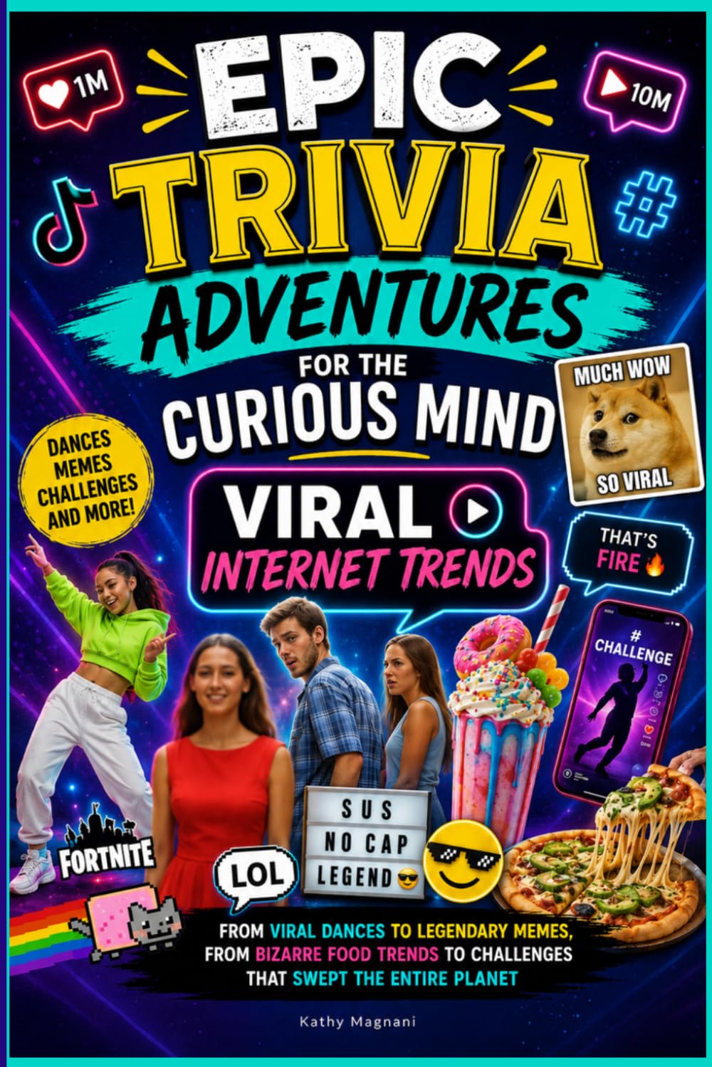 Epic Trivia Adventures for the Curious Mind: Viral Internet Trends