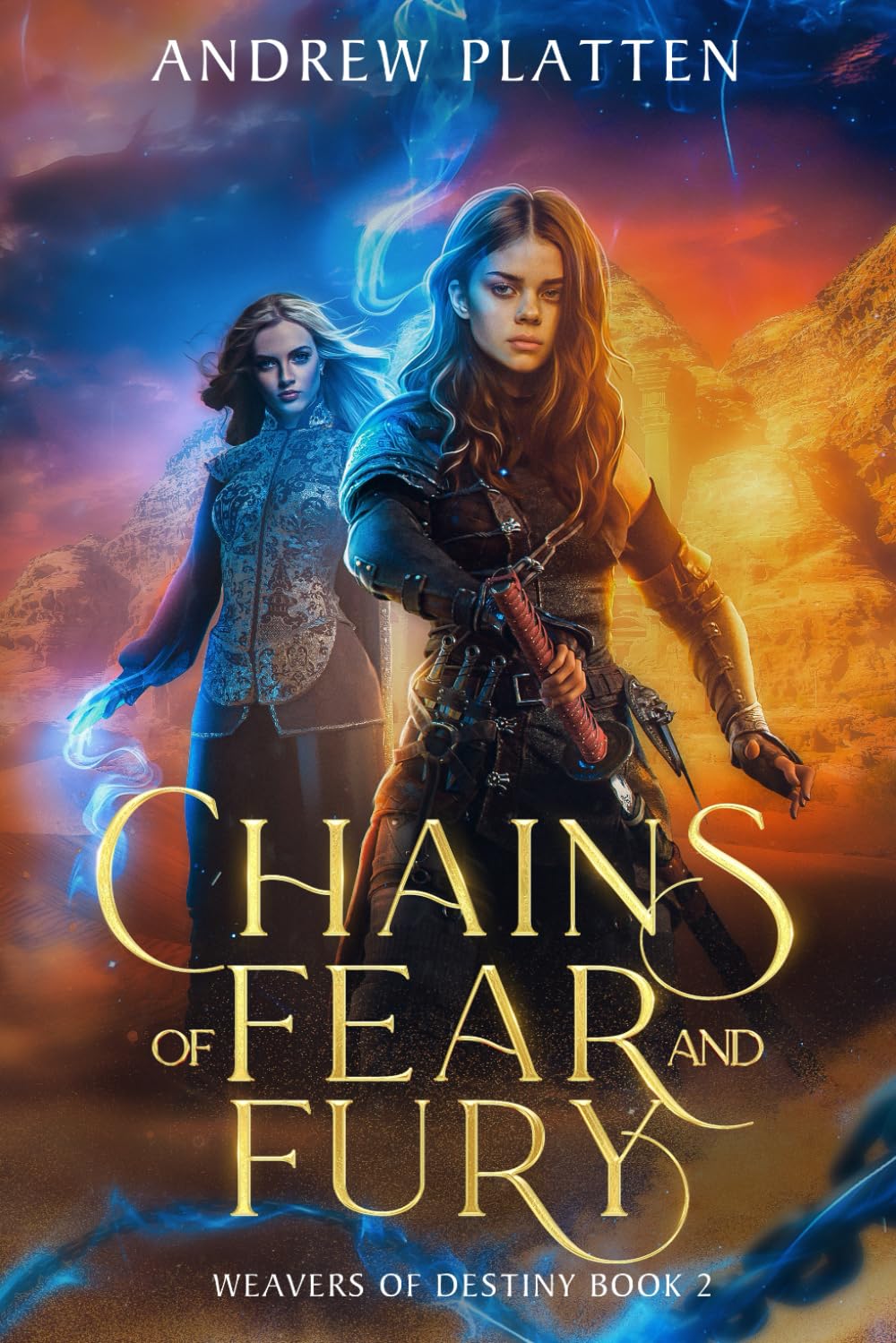 Chains of Fear and Fury: 2 (Weavers of Destiny)