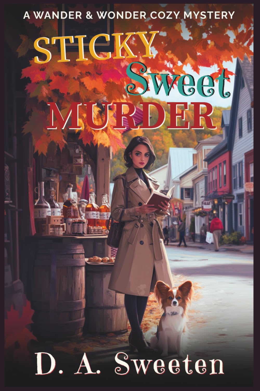 Sticky Sweet Murder: A Wander & Wonder Cozy Mystery