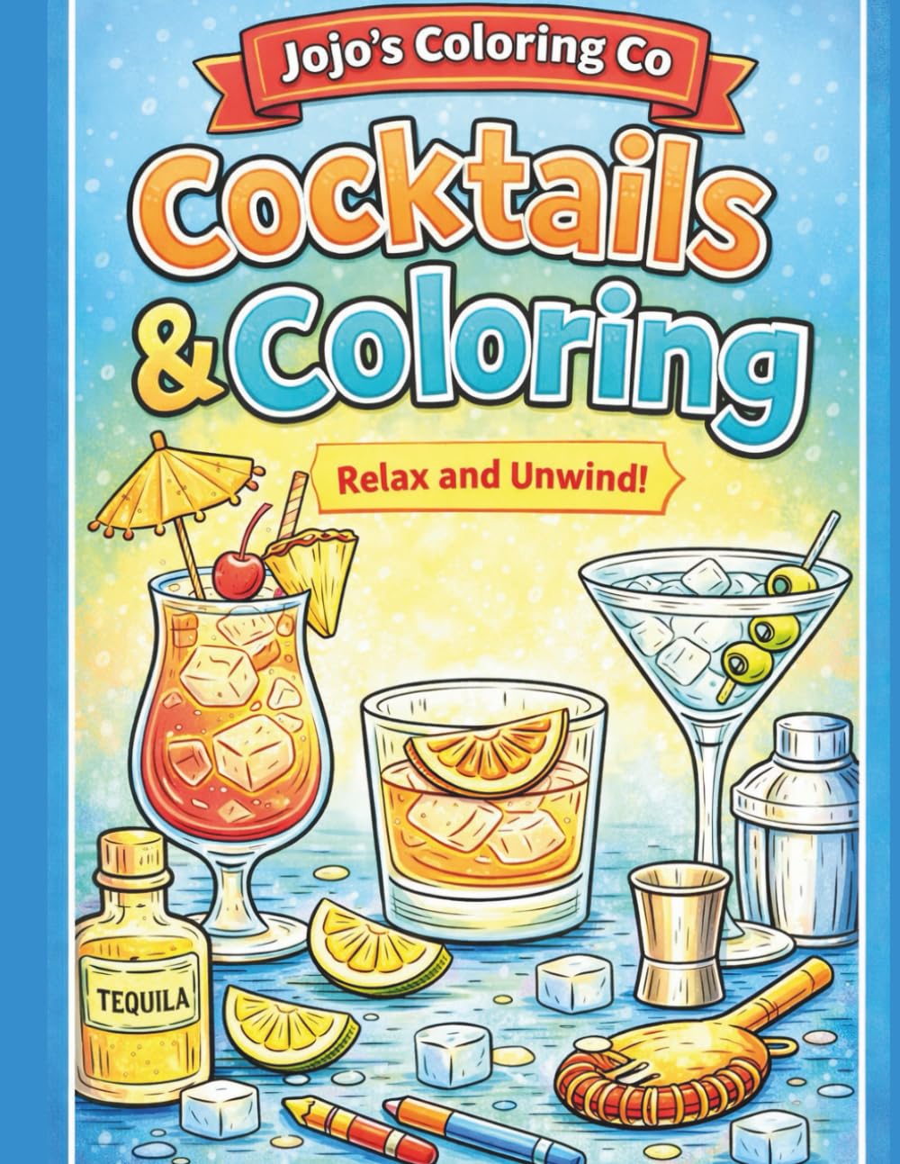 Cocktails & Coloring (Jojo's Coloring Co.)
