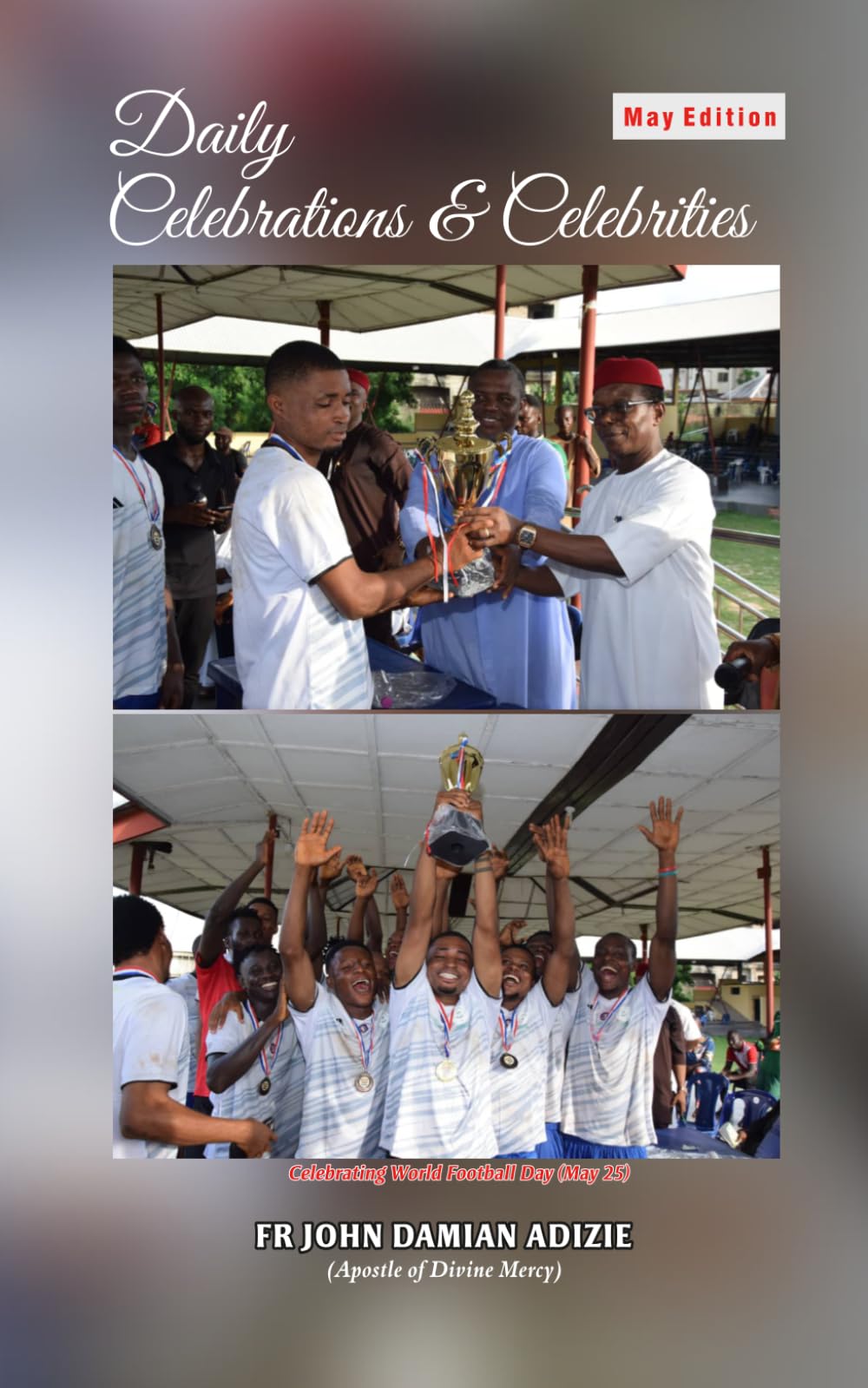 DAILY CELEBRATIONS AND CELEBRITIES: MAY EDITION