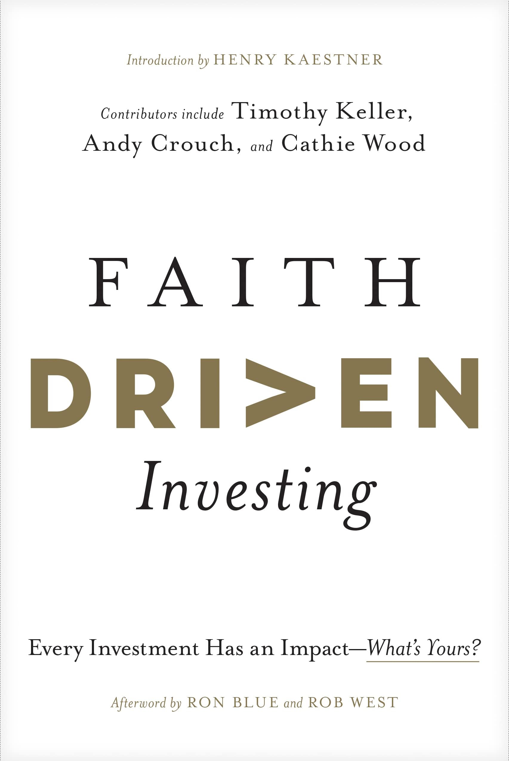 Faith Driven Investing: Every Investment Has an Impact--What’s Yours?