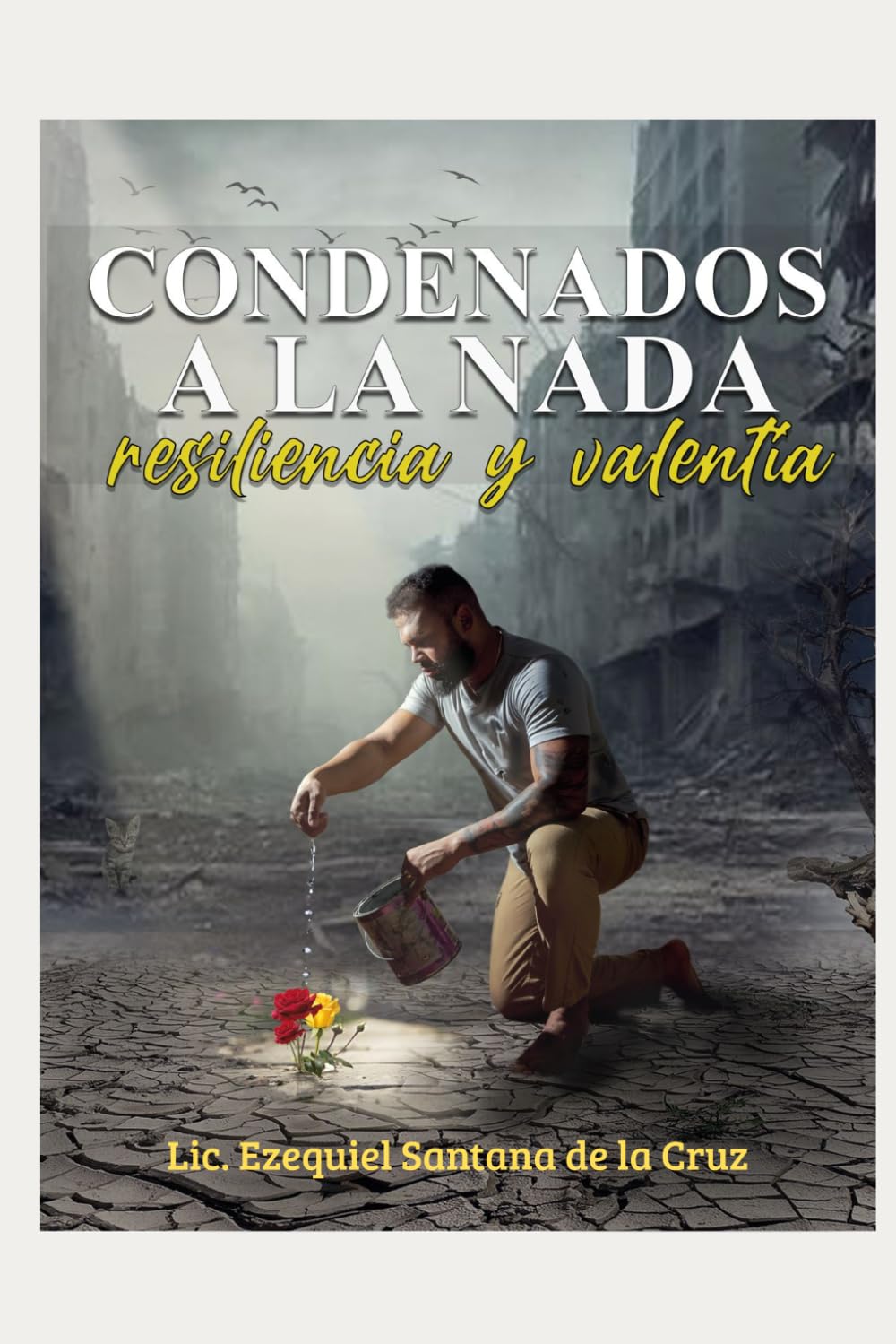 Condenados a la nada: Resiliencia y valentía