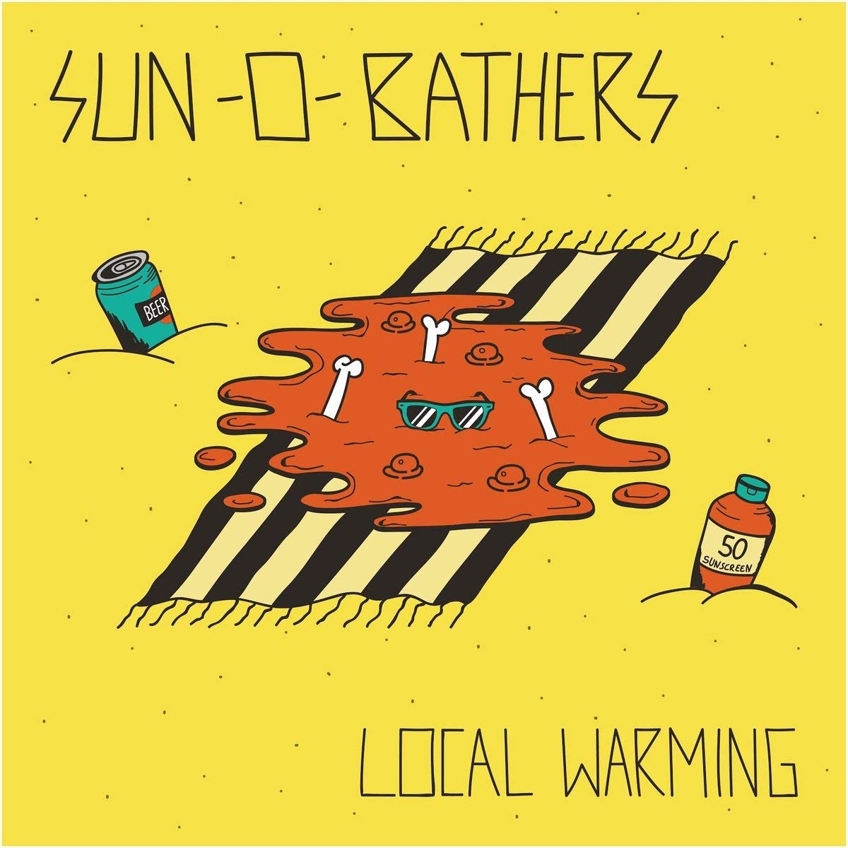 Sun-0-Bathers - Local Warming