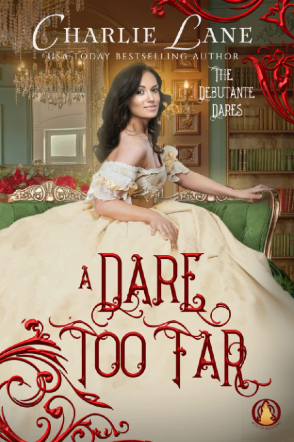 A Dare too Far: 2 (The Debutante Dares)