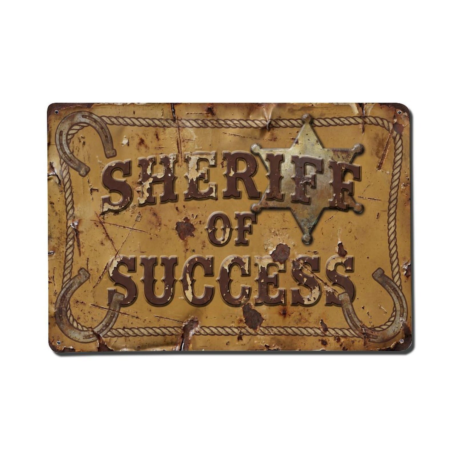 Sheriff of Success Law Retro Motivational Slogans Metal Tin Sign