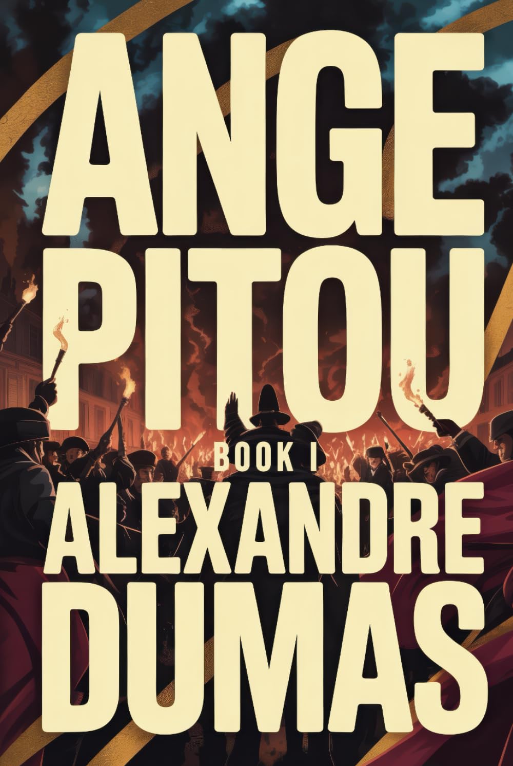 Ange Pitou - Book 1: A New Translation