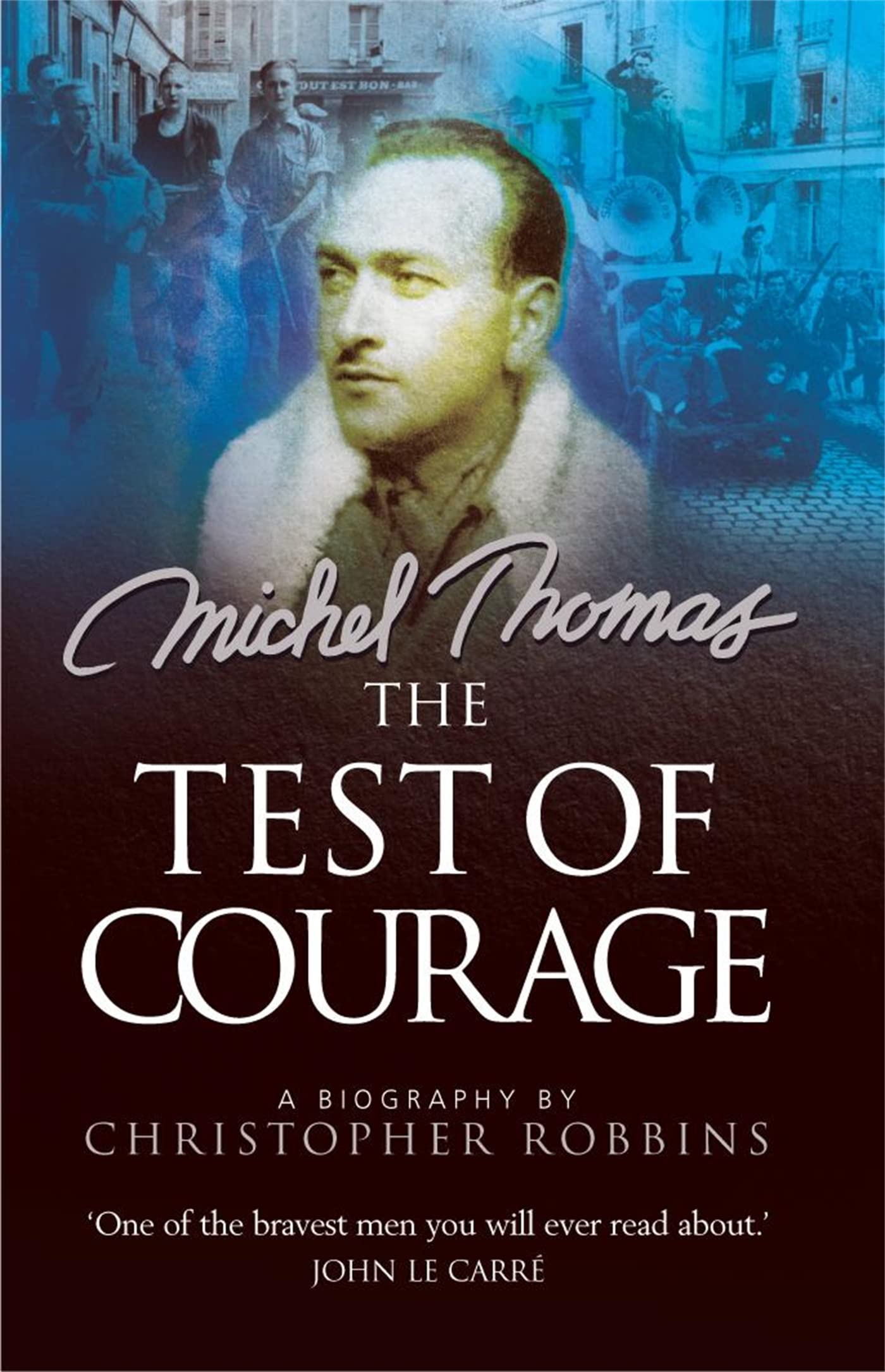 Buy Michel Thomas: The Test Of Courage — BookShops.in