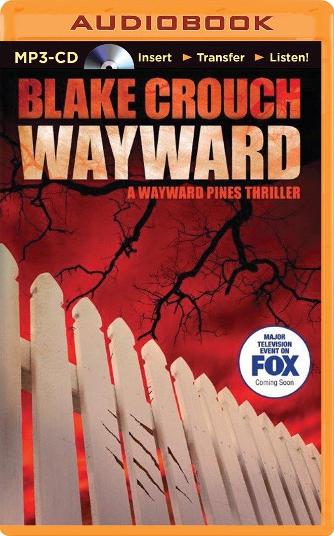Amazon Wayward Wayward Pines Thriller Crouch Blake Garcia Paul Michael Suspense