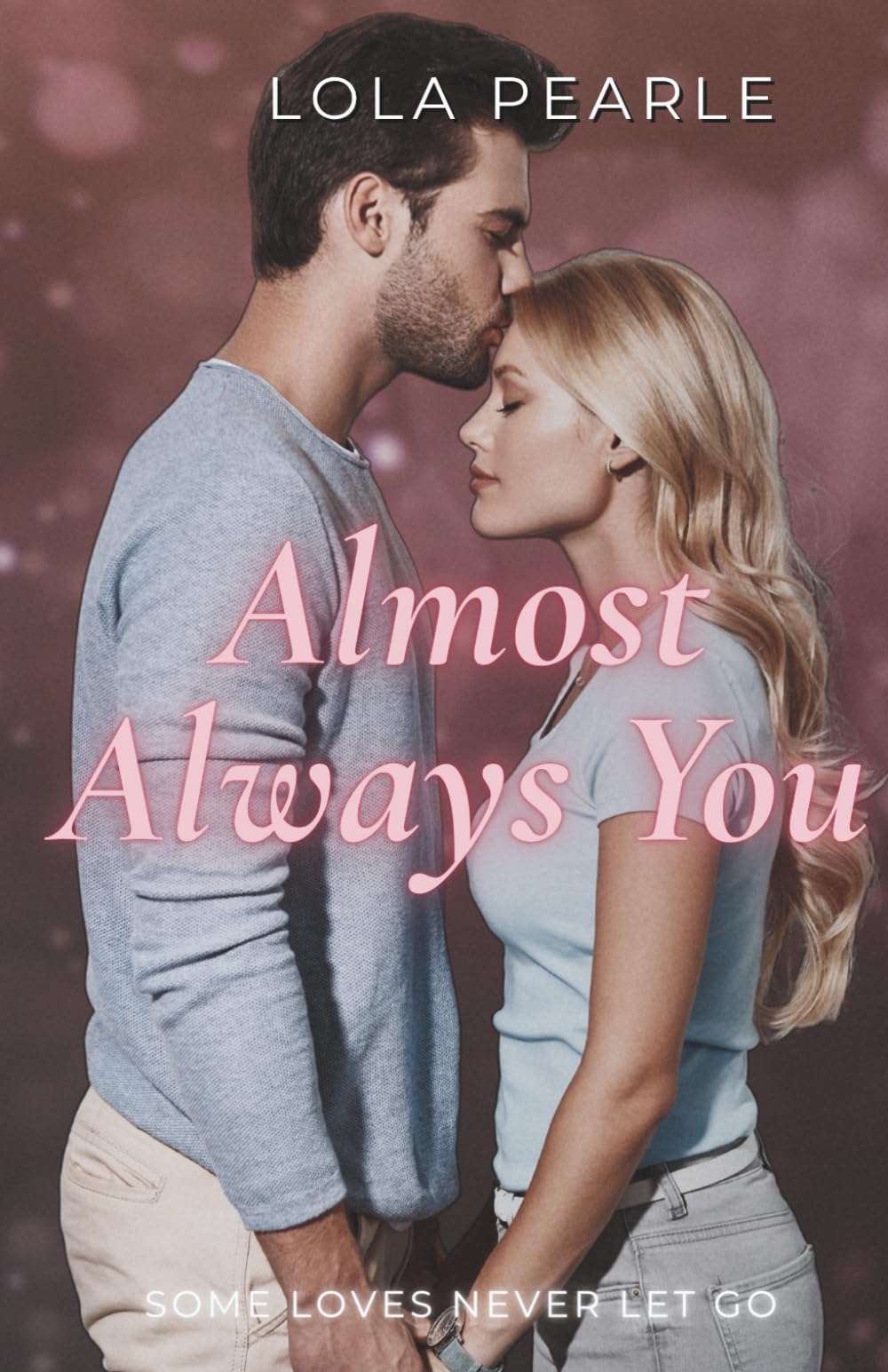 Almost Always You (Right Where We Are)