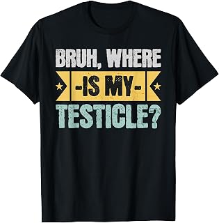 Funny Testicle Removal Surgery And Testicular Cancer T-Shirt