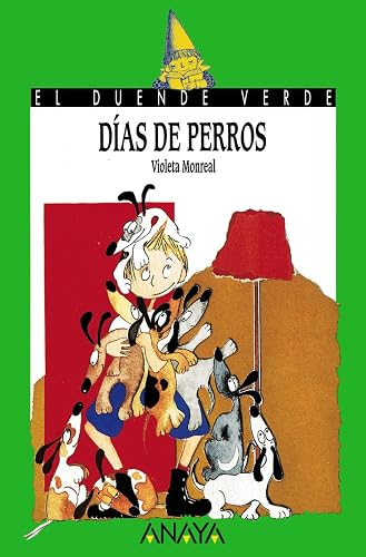 Días de perros (LITERATURA INFANTIL - El Duende Verde)