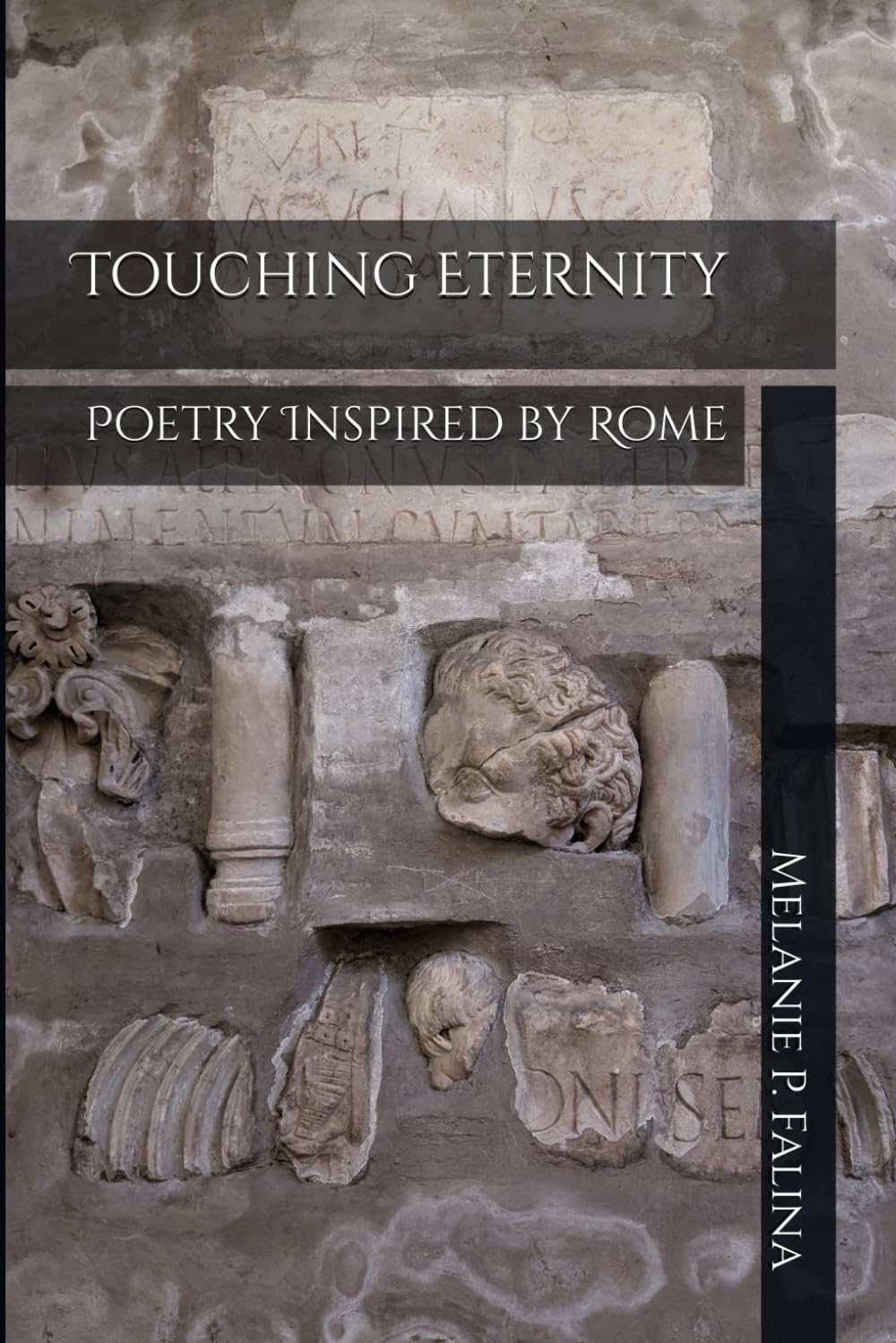 Touching Eternity: Poetry Inspired by Rome: 1 (Poetry Inspired by Italy)