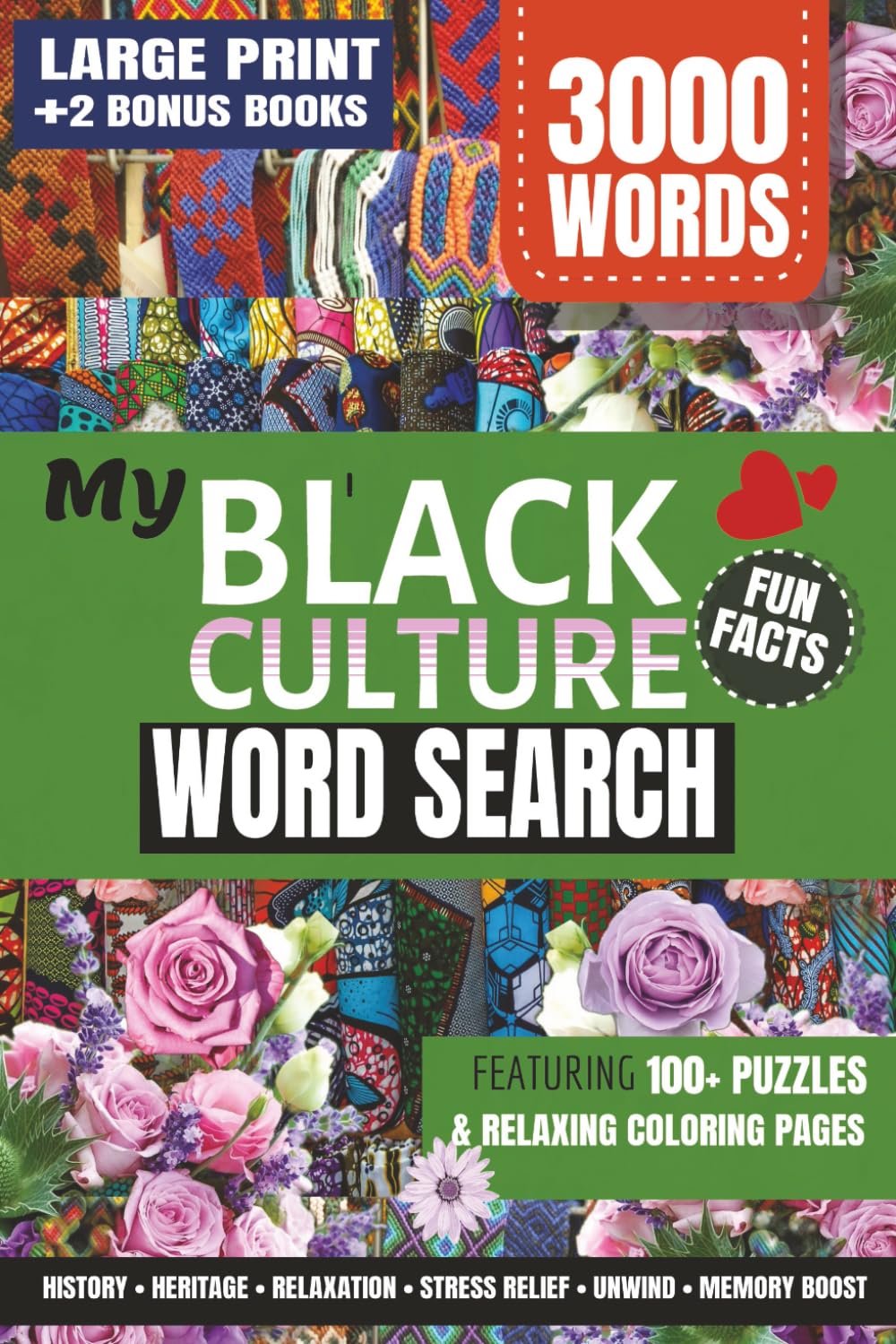 My Black Culture Word Search: 100+ Large Print Puzzles and Fun Facts Celebrating African History, Heritage & Icons with Relaxing Coloring Pages for ... and Seniors (The Unending Brain Puzzle)