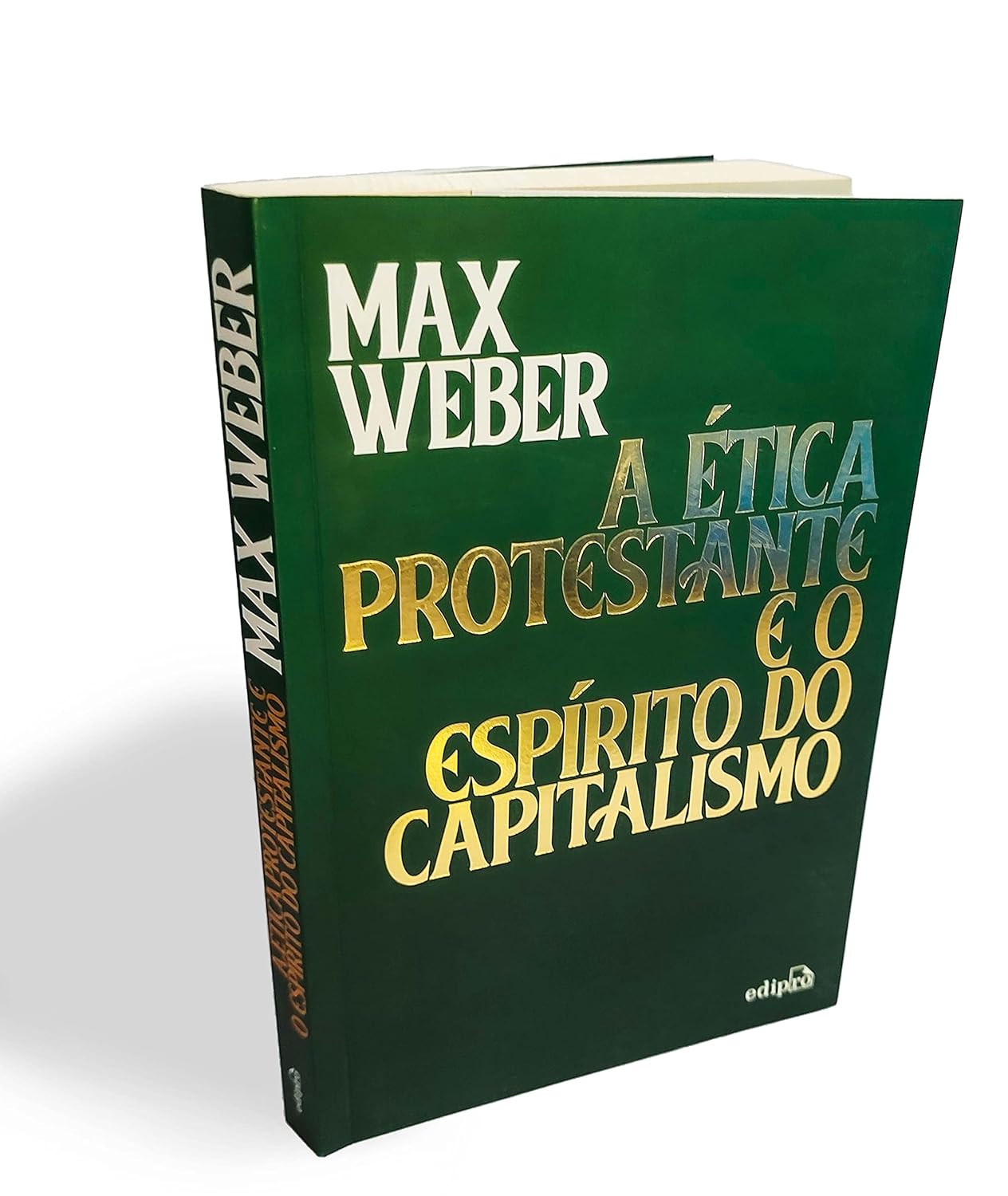 A Etica Protestante e o Espirito do Capitalismo (Em Portugues do Brasil ...