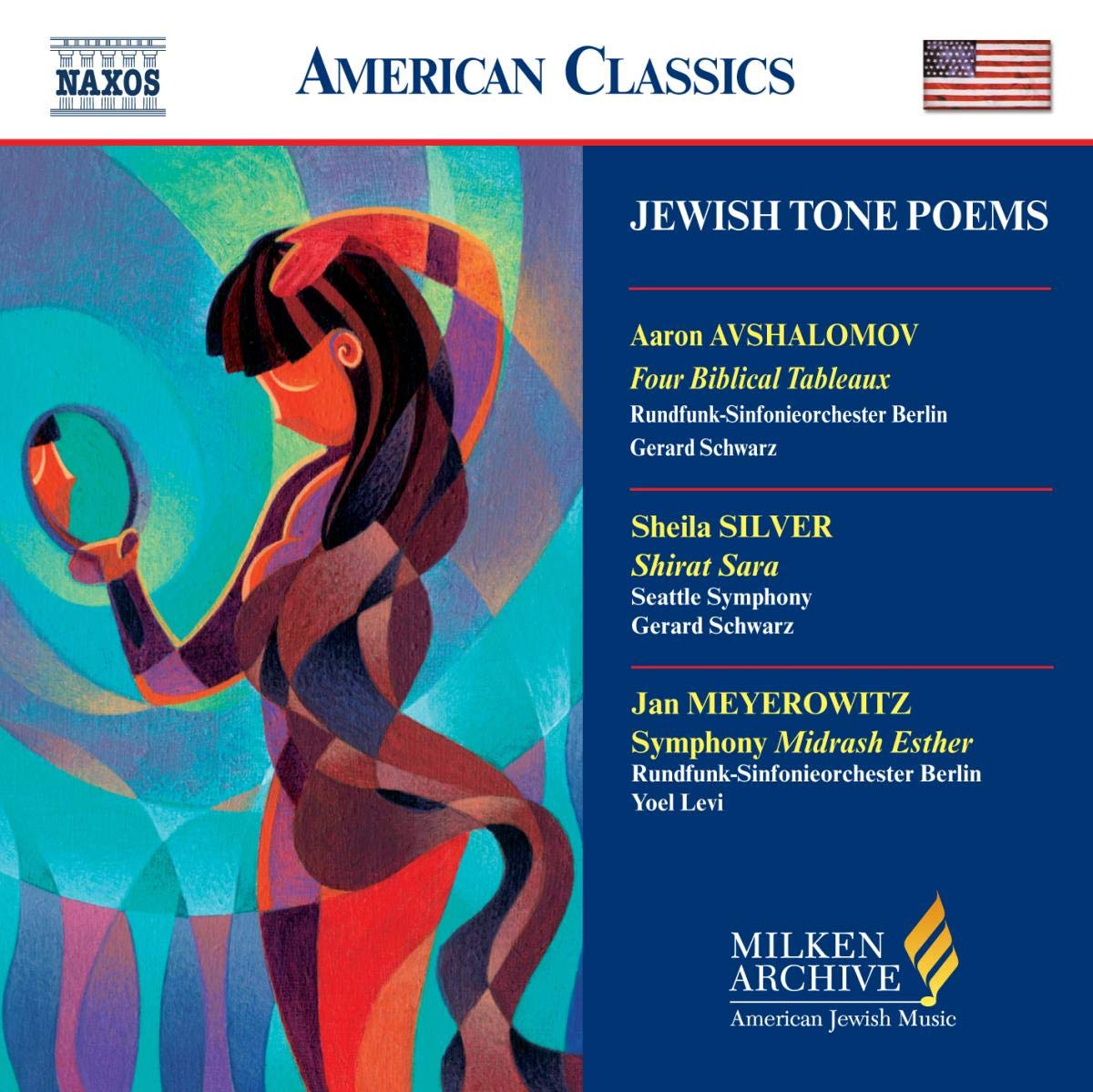 Milken Arch American Jewish Music: Tone Poems / Various [Audio CD] Yoel Levi; Gerard Schwarz; Seattle Symphony Orchestra; Berlin Symphony Orchestra and Sheila Silver