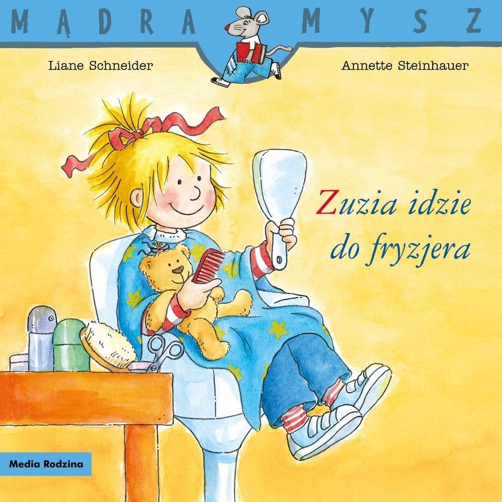 MĄDRA MYSZ. ZUZIA IDZIE DO FRYZJERA w.2020