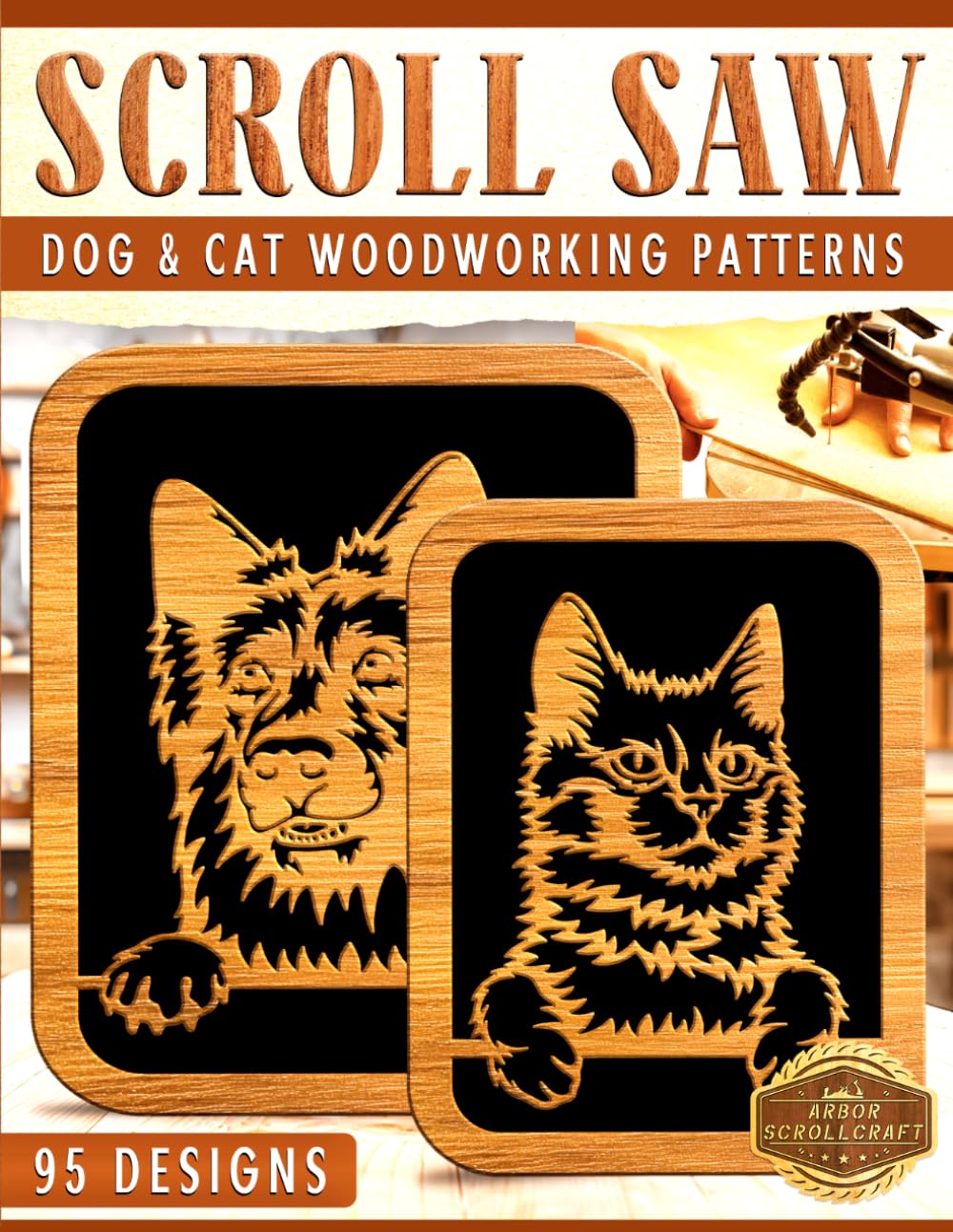 Scroll Saw: Dog & Cat Woodworking Patterns – 95 Designs (Scroll Saw Patterns)