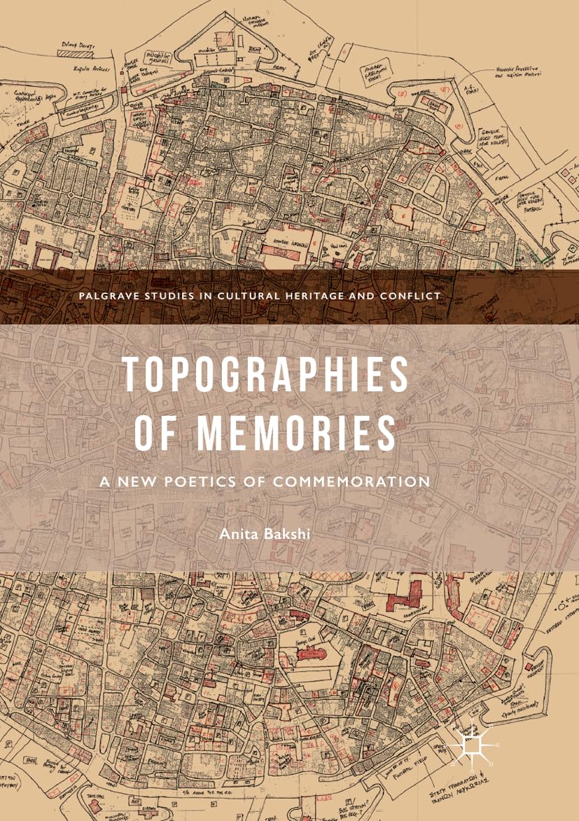 Topographies of Memories: A New Poetics of Commemoration