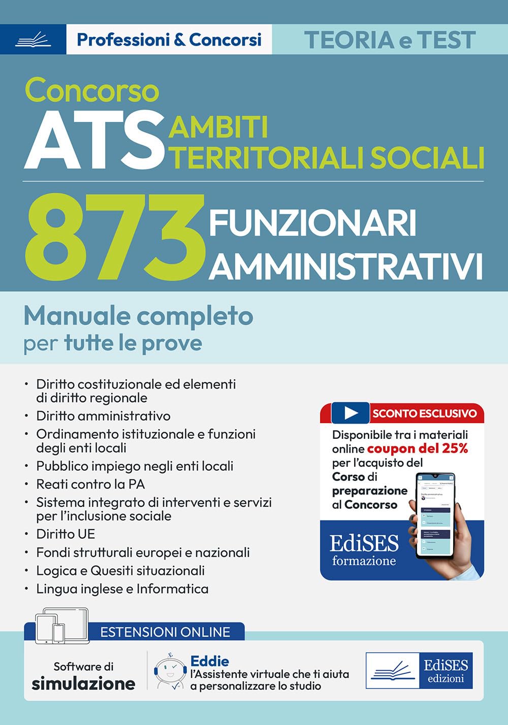 Concorso Ambiti Territoriali Sociali 873 Funzionari Amministrativi. Manuale Completo Per Tutte Le Prove. Con Software Di Simulazione - 4
